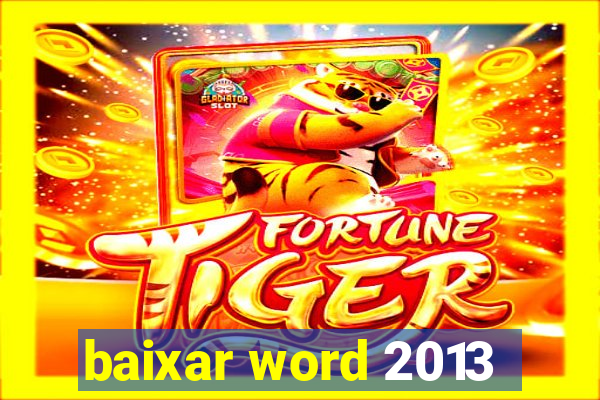 baixar word 2013